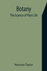 Image for Botany : The Science of Plant Life