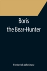 Image for Boris the Bear-Hunter