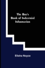 Image for The Boy&#39;s Book of Industrial Information