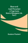 Image for Bouvard and Pecuchet : A Tragi-comic Novel of Bourgeois Life, part 2