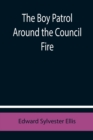 Image for The Boy Patrol Around the Council Fire