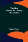 Image for The Boy Scouts as County Fair Guides