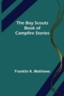Image for The Boy Scouts Book of Campfire Stories