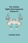 Image for The Arabian Nights Entertainments - Volume 03