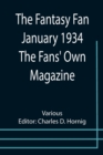 Image for The Fantasy Fan January 1934 The Fans&#39; Own Magazine