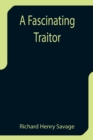 Image for A Fascinating Traitor