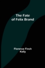 Image for The Fate of Felix Brand