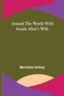 Image for Around the World with Josiah Allen&#39;s Wife