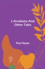 Image for L&#39;Arrabiata and Other Tales
