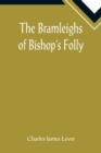Image for The Bramleighs of Bishop&#39;s Folly