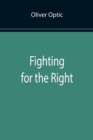 Image for Fighting for the Right