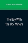 Image for The Boy With the U.S. Miners