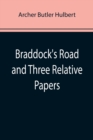 Image for Braddock&#39;s Road and Three Relative Papers