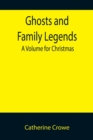 Image for Ghosts and Family Legends