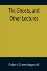 Image for The Ghosts, and Other Lectures