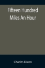 Image for Fifteen Hundred Miles An Hour