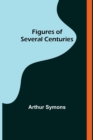 Image for Figures of Several Centuries