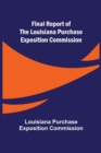 Image for Final Report of the Louisiana Purchase Exposition Commission