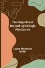 Image for The Gingerbread Boy and Joyful Jingle Play Stories