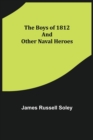 Image for The Boys of 1812 and Other Naval Heroes