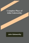 Image for Complete Plays of John Galsworthy