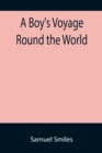 Image for A Boy&#39;s Voyage Round the World