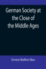 Image for German Society at the Close of the Middle Ages