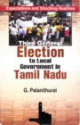 Image for Third General Election to Local Government in Tamil Nadu: Expectations and Shocking Realities