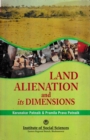 Image for Land Alienation and its Dimensions: A Study of Scheduled Districts of Orissa