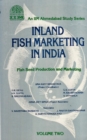 Image for Inland Fish Marketing In India (Fish Seed Production And Marketing) Volume-Two