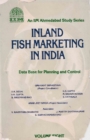 Image for Inland Fish Marketing In India (Data Base For Planning And Control) Volume-8