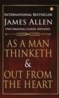 Image for As a Man Thinketh and Out from the Heart