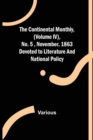 Image for The Continental Monthly, (Volume IV), No.5, November, 1863; Devoted to Literature and National Policy.