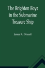 Image for The Brighton Boys in the Submarine Treasure Ship
