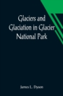 Image for Glaciers and Glaciation in Glacier National Park