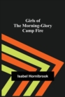 Image for Girls of the Morning-Glory Camp Fire