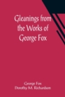 Image for Gleanings from the Works of George Fox