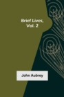 Image for Brief Lives, Vol. 2