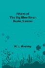 Image for Fishes of the Big Blue River Basin, Kansas