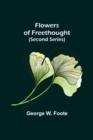 Image for Flowers of Freethought (Second Series)
