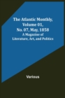 Image for The Atlantic Monthly, Volume 01, No. 07, May, 1858; A Magazine of Literature, Art, and Politics