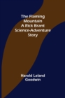 Image for The Flaming Mountain A Rick Brant Science-Adventure Story