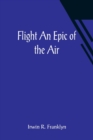 Image for Flight An Epic of the Air