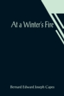 Image for At a Winter&#39;s Fire