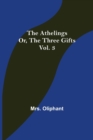 Image for The Athelings; or, the Three Gifts. Vol. 3