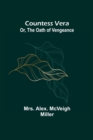 Image for Countess Vera; Or, The Oath of Vengeance