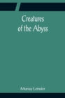 Image for Creatures of the Abyss
