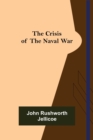 Image for The Crisis of the Naval War