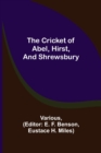 Image for The Cricket of Abel, Hirst, and Shrewsbury