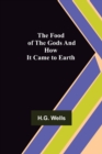Image for The Food of the Gods and How It Came to Earth